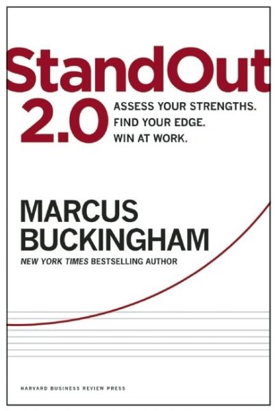Standout 2.0: Assess Your Strengths, Find Your Edge, Win At Work