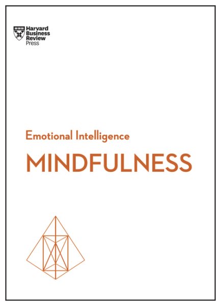 Mindfulness (HBR Emotional Intelligence Series) cover