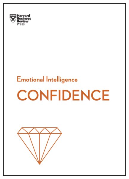 Confidence (HBR Emotional Intelligence Series) cover
