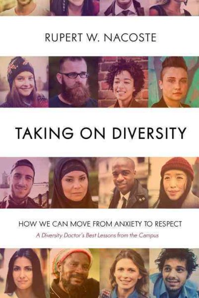 Taking on Diversity: How We Can Move from Anxiety to Respect cover