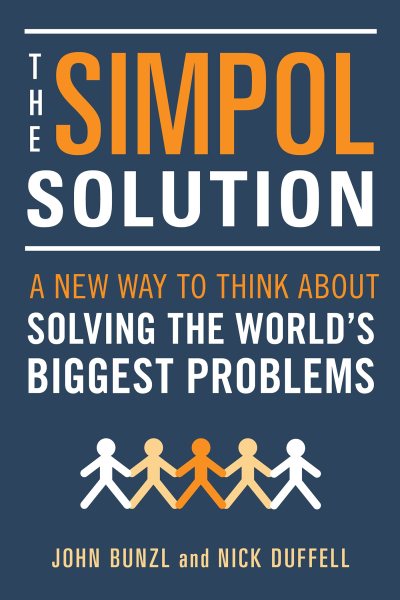 The SIMPOL Solution: A New Way to Think about Solving the World's Biggest Problems cover