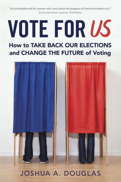 Vote for US: How to Take Back Our Elections and Change the Future of Voting cover