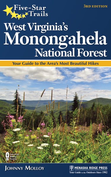 Five-Star Trails: West Virginia's Monongahela National Forest: Your Guide to the Area's Most Beautiful Hikes cover