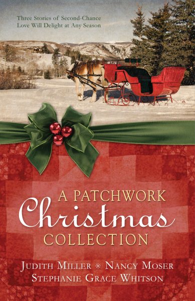 A Patchwork Christmas Collection: Three Stories of Second-Chance Love Will Delight at Any Season cover