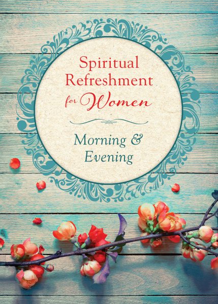 Spiritual Refreshment for Women: Morning & Evening cover