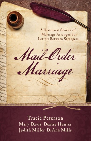 Mail-order Marriage: 5 Historical Stories of Marriage Arranged by Letters Between Strangers cover