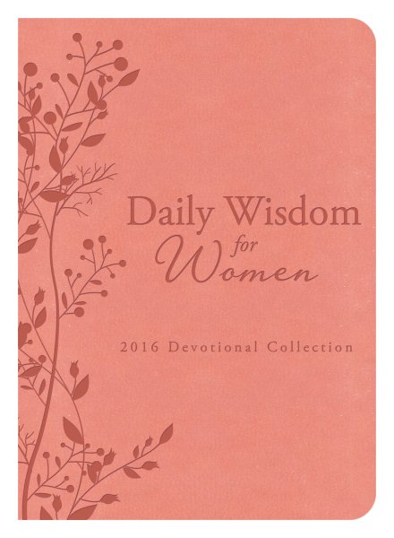 Daily Wisdom for Women 2016 Devotional Collection cover