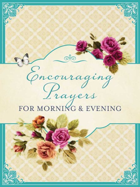 Encouraging Prayers for Morning & Evening cover