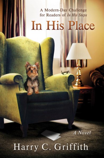 In His Place: A Modern-Day Challenge in the Tradition of Charles Sheldon's Classic In His Steps cover
