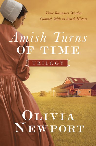 The Amish Turns of Time Trilogy: Three Romances Weather Cultural Shifts in Amish History cover