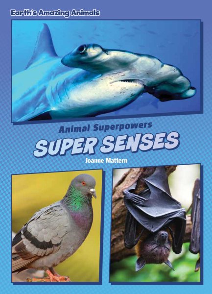 Super Senses (Core Content Science ― Animal Superpowers) cover