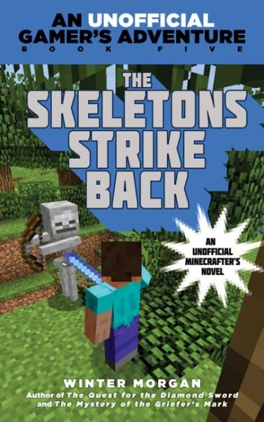 The Skeletons Strike Back: An Unofficial Gamer's Adventure, Book Five cover