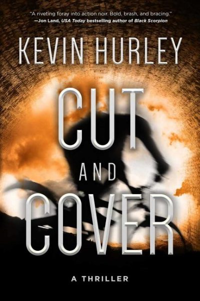Cut and Cover: A Thriller cover