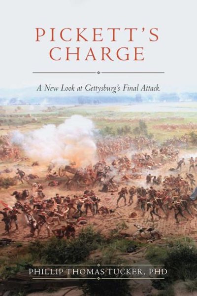 Pickett's Charge: A New Look at Gettysburg's Final Attack cover