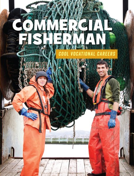 Commercial Fisherman (21st Century Skills Library: Cool Vocational Careers) cover