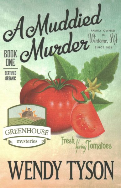 A Muddied Murder (A Greenhouse Mystery) (Volume 1) cover