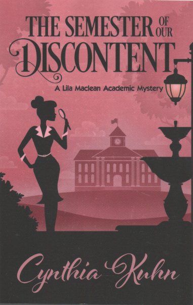 The Semester of our Discontent (A Lila Maclean Academic Mystery) cover