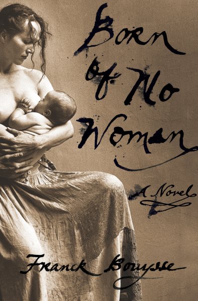Born of No Woman: A Novel cover