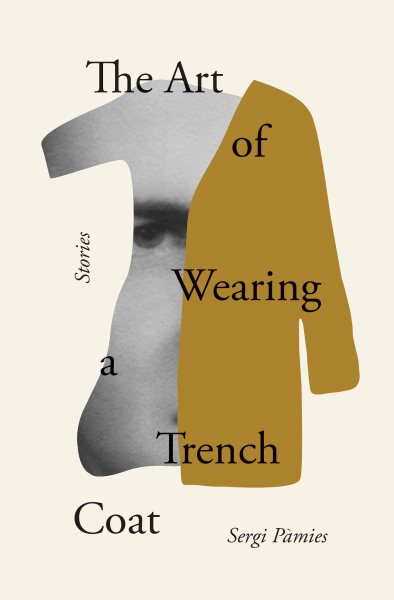 The Art of Wearing a Trench Coat: Stories cover