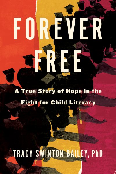 Forever Free: A True Story of Hope in the Fight for Child Literacy cover