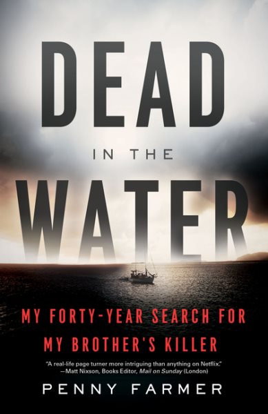 Dead in the Water: My Forty-Year Search for My Brother's Killer cover