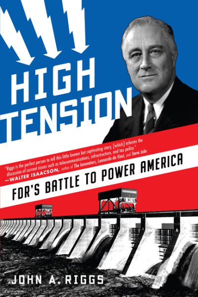 High Tension: FDR's Battle to Power America cover