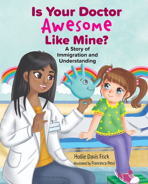 Is Your Doctor Awesome Like Mine? A Story of Immigration and Understanding cover