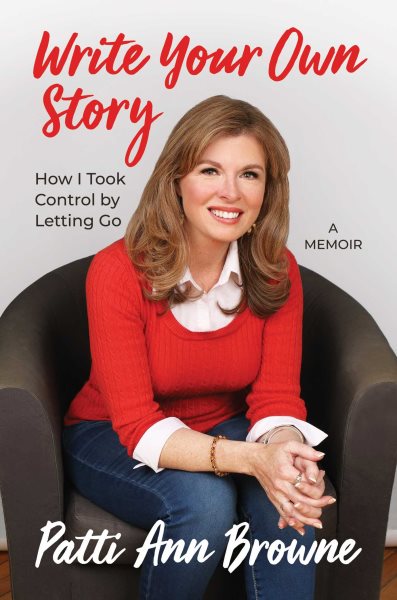 Write Your Own Story: How I Took Control by Letting Go cover