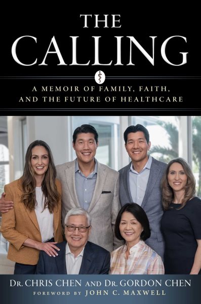 The Calling: A Memoir of Family, Faith, and the Future of Healthcare cover