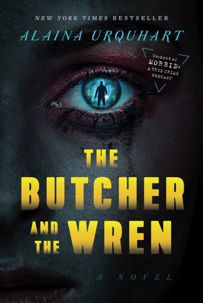 The Butcher and The Wren: A Novel cover