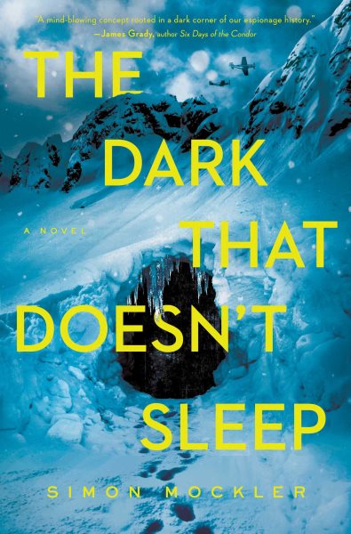 The Dark that Doesn't Sleep: A Novel cover