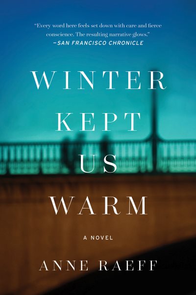 Winter Kept Us Warm: A Novel cover