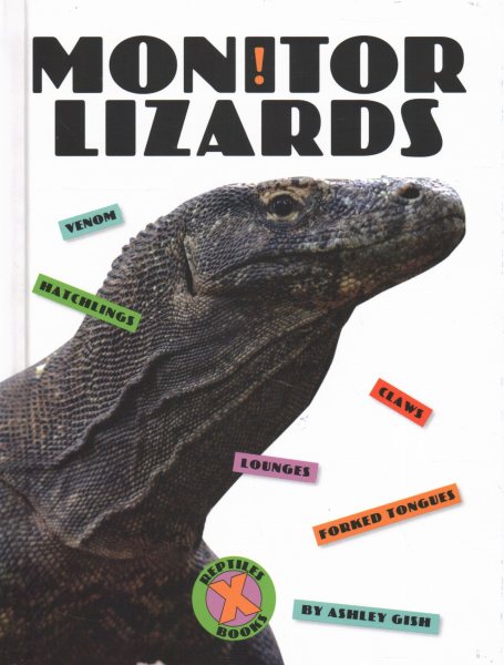Monitor Lizards (X-Books: Reptiles)