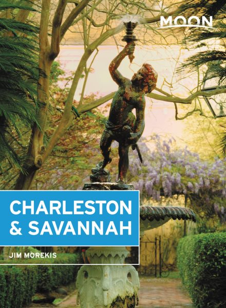 Moon Charleston & Savannah (Travel Guide) cover