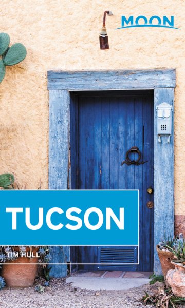 Moon Tucson (Travel Guide) cover