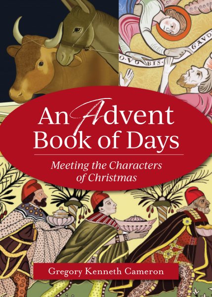 An Advent Book of Days: Meeting the Characters of Christmas cover