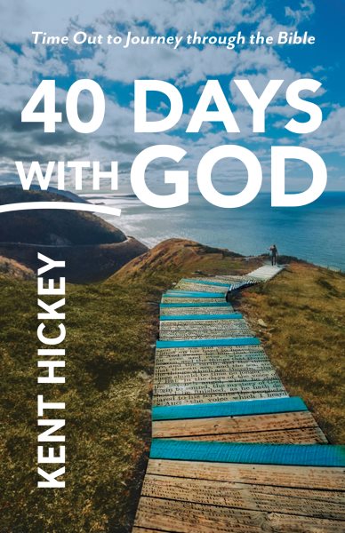 40 Days with God: Time Out to Journey Through the Bible cover