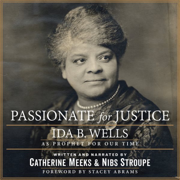 Passionate for Justice: Ida B. Wells as Prophet for Our Time cover