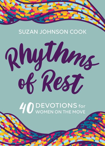Rhythms of Rest: 40 Devotions for Women on the Move cover