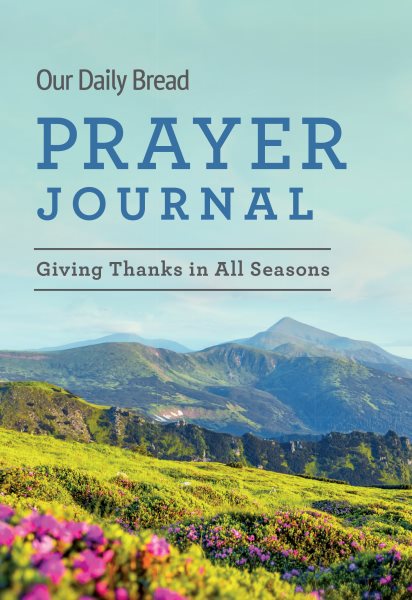 Our Daily Bread Prayer Journal - Giving Thanks in All Seasons cover