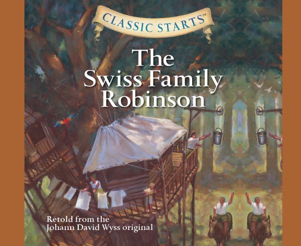 Swiss Family Robinson (Volume 10) (Classic Starts) cover