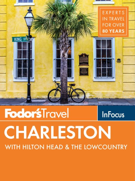 Fodor's In Focus Charleston: with Hilton Head & the Lowcountry (Travel Guide)
