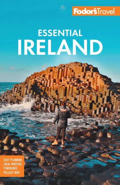 Fodor's Essential Ireland: with Belfast and Northern Ireland (Full-color Travel Guide) cover