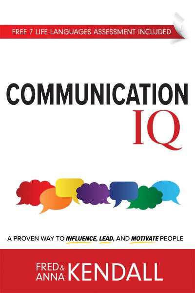 Communication IQ: A Proven Way to Influence, Lead, and Motivate People (Life Languages) cover