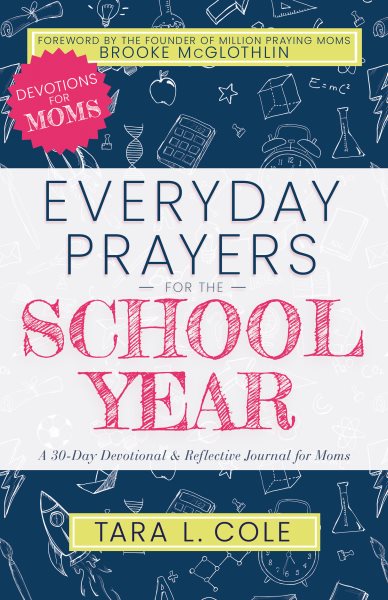 Everyday Prayers for the School Year: A 30-Day Devotional & Reflective Journal for Moms cover