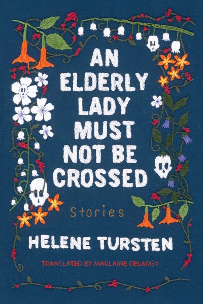 An Elderly Lady Must Not Be Crossed cover