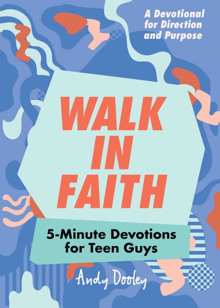 Walk in Faith: 5-Minute Devotions for Teen Guys cover
