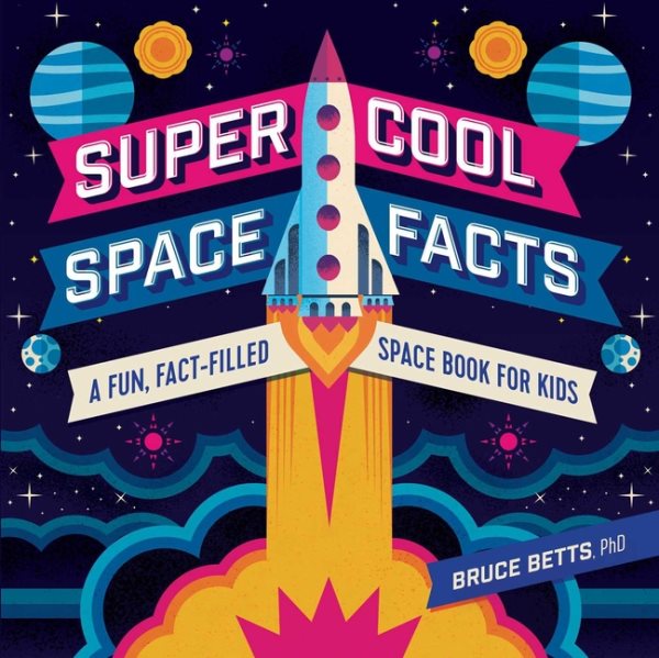 Super Cool Space Facts: A Fun, Fact-filled Space Book for Kids cover