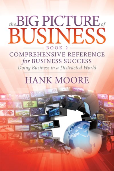 The Big Picture of Business, Book 2: Comprehensive Reference for Business Success cover