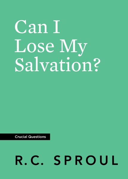 Can I Lose My Salvation? (Crucial Questions) cover